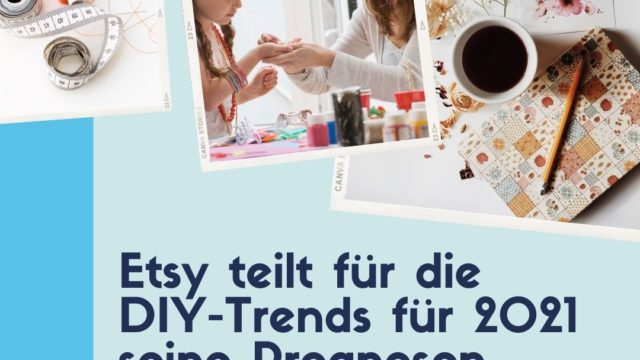 Etsy Teilt Fuer Die DIY Trends Fuer 2021 Seine Prognosen